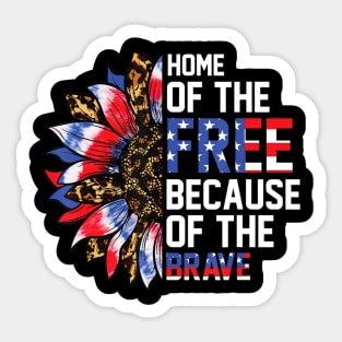 Home Of The Free Because Of The Brave Sunflower 4th Of July Sticker